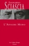 Leonardo Sciascia - L'affaire Moro.