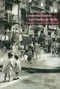 Leonardo Sciascia - Les Oncles de Sicile.
