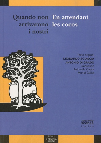 Leonardo Sciascia et Antonio Di Grado - Quando non arrivarono i nostri / En attendant les cocos.