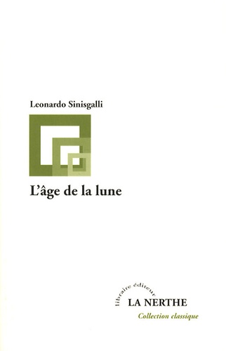 Leonardo Sinisgalli - L'âge de la lune.
