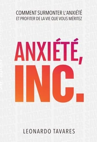Anxiété, Inc.