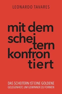 Mit dem Scheitern konfrontiert