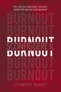  Leonardo Tavares - Sconfiggere il Burnout.