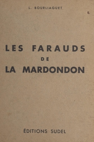 Les farauds de la Mardondon