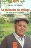 Léonce Chaleil - La mémoire du village - Souvenirs.