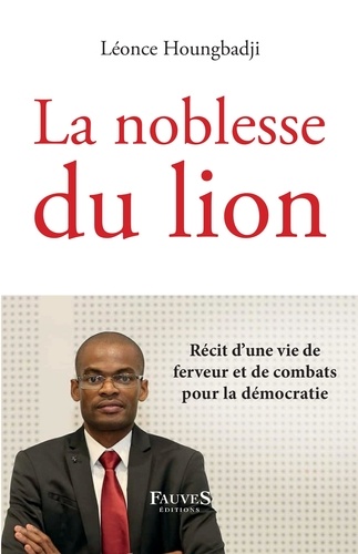 Léonce Houngbadji - La noblesse du lion.