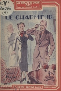 Léonce Prache - Le charmeur.