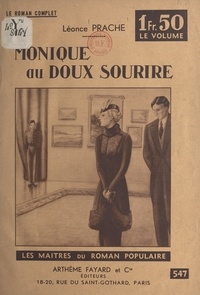 Léonce Prache - Monique au doux sourire.