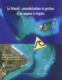 Le littoral : caractérisation et gestion d'un espace à risques