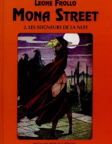 Mona Street volume 2. Les Seigneurs De La Nuit