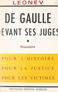  Leonev - De Gaulle devant ses juges - Réquisitoire.