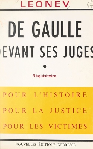 De Gaulle devant ses juges. Réquisitoire