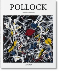 Leonhard Emmerling - Jackson Pollock (1912-1956) - A la limite de la peinture.