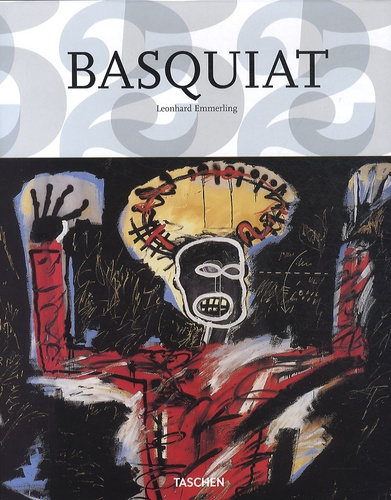 Leonhard Emmerling - Jean-Michel Basquiat (1960-1988) - La force explosive de la rue.