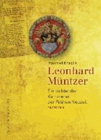Leonhard Müntzer - Ein dichtender Kämmerer der Frühen Neuzeit.