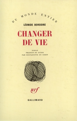 Léonid Borodine - Changer De Vie.