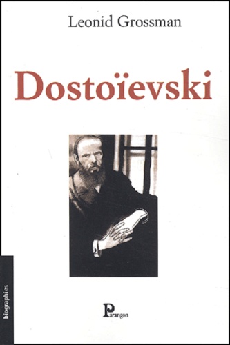 Leonid Grossman - Dostoievski.