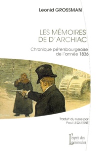 Leonid Grossman - Les Memoires De D'Archiac. Chronique Petersbourgeoise De L'Annee 1836.