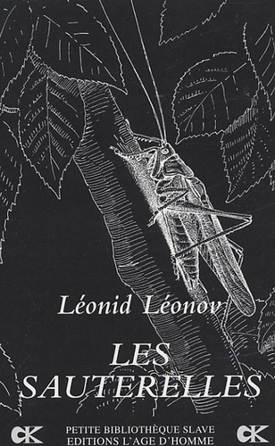Leonid Leonov - Les sauterelles.