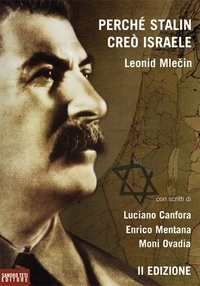 Leonid Mlečin et Svetlana Solomonova - Perché Stalin creò Israele.