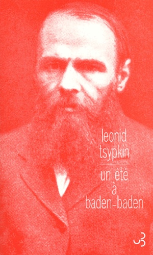 Leonid Tsypkin - Un Ete A Baden-Baden.