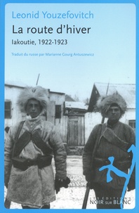 Léonid Youzéfovitch - La route d'hiver - Iakoutie, 1922-1923.