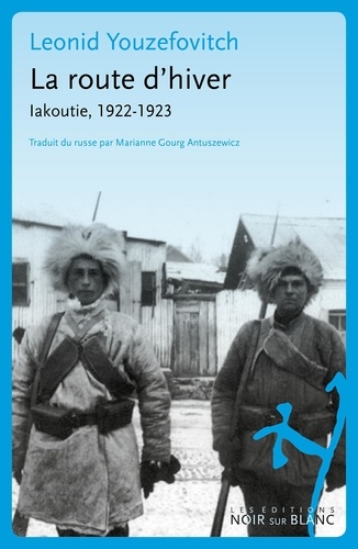La route d'hiver. Iakoutie, 1922-1923