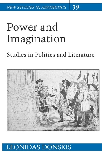 Leonidas Donskis - Power and Imagination - Studies in Politics and Literature.