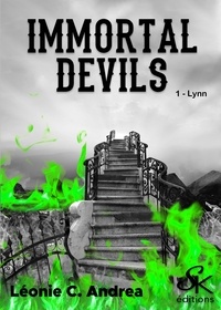 Léonie C. Andrea - Immortal Devils Tome 1 : Lynn.