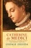 Catherine de Medici. Now the major TV series THE SERPENT QUEEN