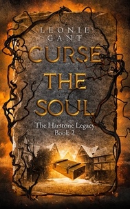  Leonie Gant - Curse the Soul - The Harstone Legacy, #2.