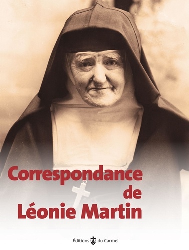 Correspondance de Léonie Martin (1874-1941)