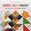 Carrés et Cie au crochet. Mix and match de blocs inspiration patchwork