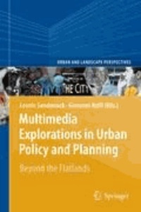 Leonie Sandercock et Giovanni Attili - Multimedia for Urban Planning - An Exploration of the Next Frontier.
