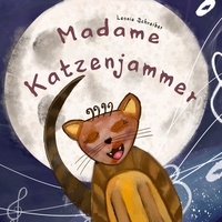 Leonie Schreiber - Madame Katzenjammer.