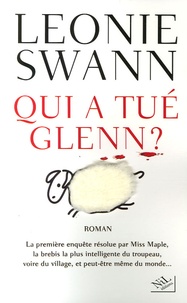 Leonie Swann - Qui a tué Glenn ?.