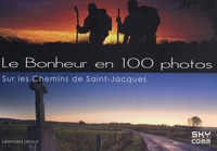 Le bonheur en 100 photos - Sur les chemins de Saint-Jacques.pdf
