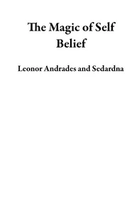 The Magic of Self Belief