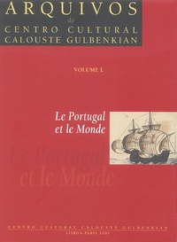 Leonor Freire Costa et Rita Costa Gomes - Le Portugal et le Monde - Lectures de l'oeuvre de Victorino Magalhães Godinho.