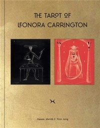 Leonora Carrigton et Susan Aberth - The Tarot of Leonora Carrington.