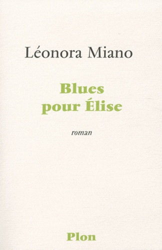 Léonora Miano - Blues pour Elise - Séquences afropéennes Saison 1.