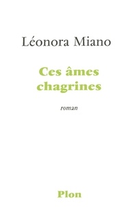 Léonora Miano - Ces âmes chagrines.