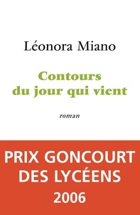 Léonora Miano - Contours du jour qui vient - Prix Goncourt des Lycéens 2006.