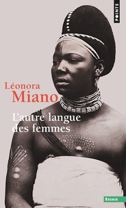 Léonora Miano - L'autre langue des femmes.