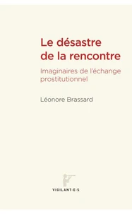 Le désastre de la rencontre