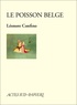 Léonore Confino - Le poisson belge.