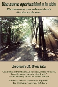  Leonore H. Dvorkin - Una nueva oportunidad a la vida.