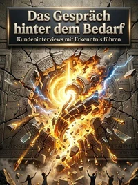 Das Gespräch hinter dem Bedarf