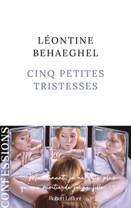 Léontine Behaeghel - Cinq petites tristesses.