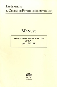 Leopold Bellak - Guide pour l'interprétation du TAT à utiliser avec la feuille de dépouillement de Bellak.